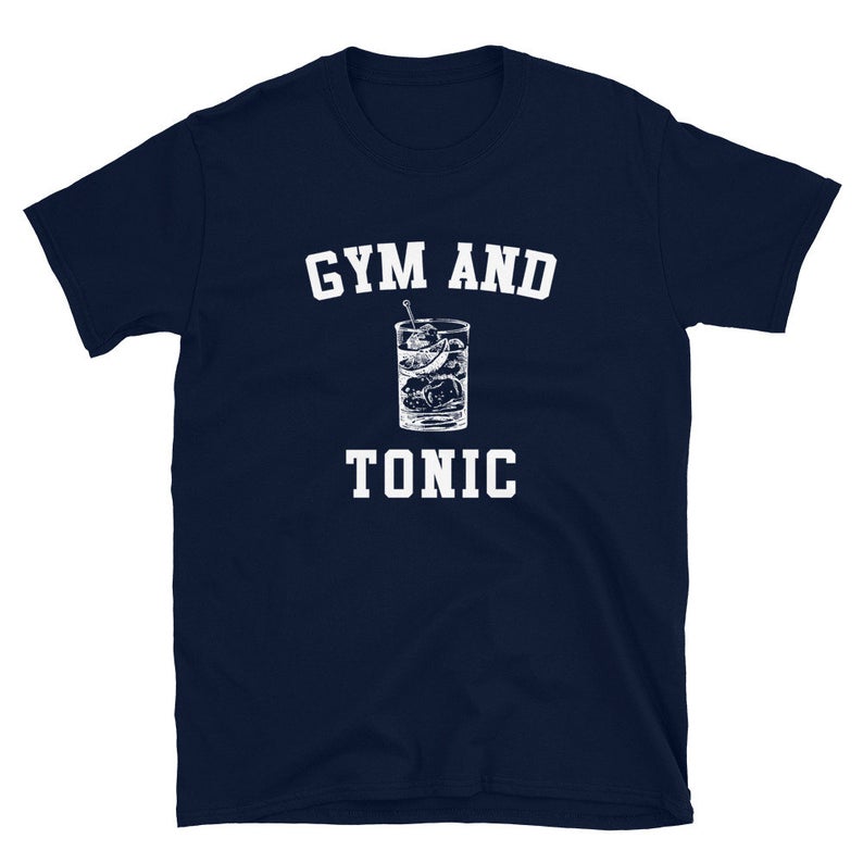 Gym And Tonic Short-Sleeve Unisex T-Shirt