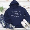 When hate is loud, love cannot be silent Hoodie