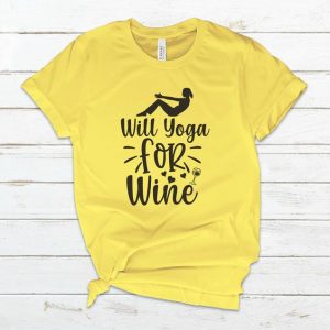 Will Yoga for Wine Shirt, Coffee Now Wine Later T-Shirt