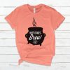 Witches Brew T Shirt