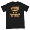 4hunnid Tshirt - Good Sex T Shirt