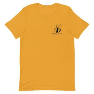 Bee Aggressive T Shirt