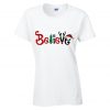 Believe Christmas T-Shirt