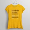 Challah Bread T Shirt