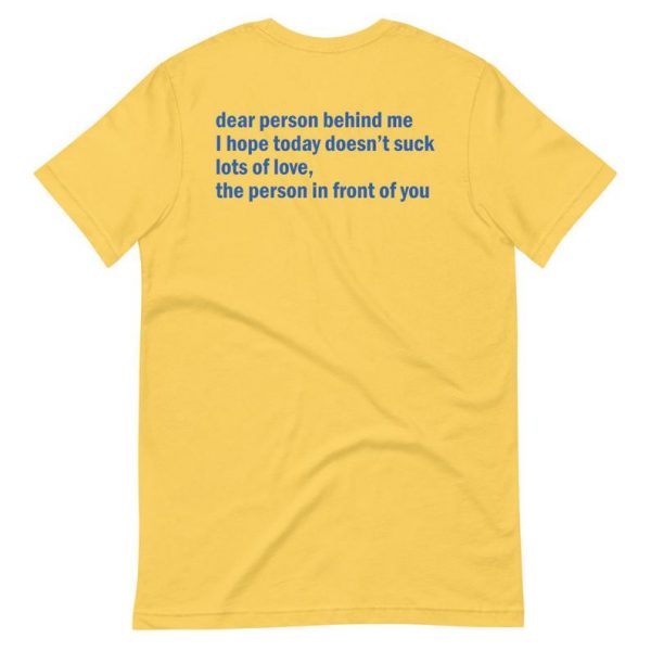 Dear Person Behind Me Short-Sleeve Unisex T-Shirt Back