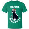 Define Naughty Catnip Cat Hat Christmas T Shirt