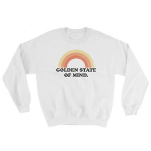 Golden State Of Mind Sweatshirt