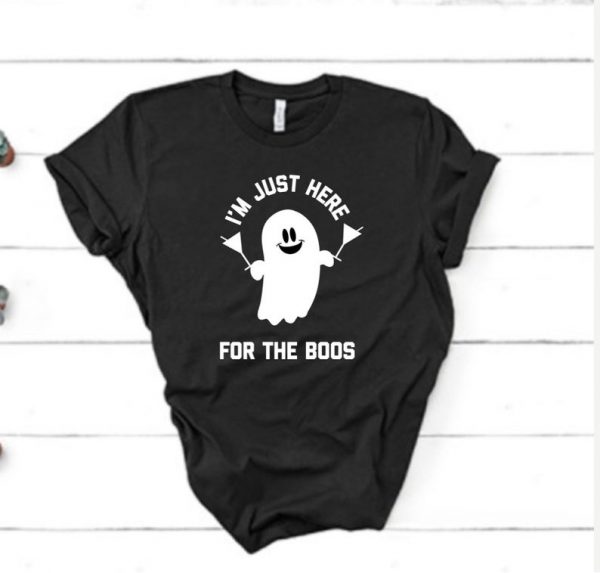 Im Just Here for the Boos, Halloween Party Tee