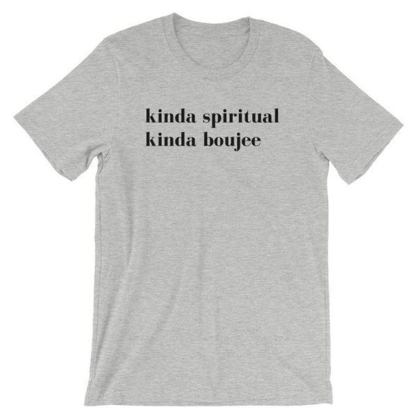 Kinda Spiritual Kinda Boujee Short-Sleeve Unisex T-Shirt