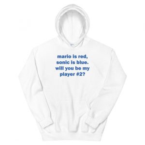 Mario is red, sonic is blue. Will you be my player Hoodie