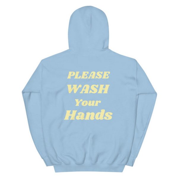 Please Wash Your Hands Hoodie Back