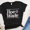 Protect Roe V Wade T Shirt