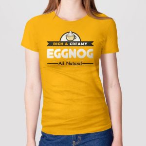 Rich & Creamy Eggnog Christmas T Shirt