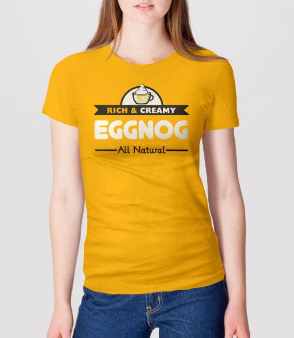 Rich & Creamy Eggnog Christmas T Shirt