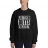 Straight Outta Sephora Sweatshirt