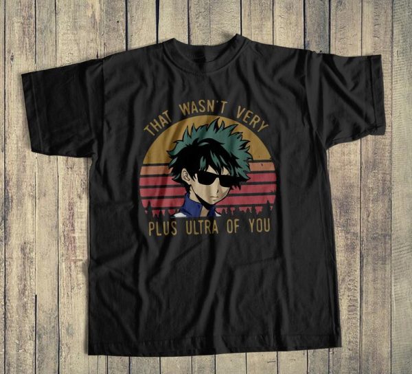 That Wasn't Very Plus Ultra of You My Hero Academia T Shirt