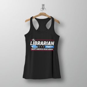 The Librarian Party Make America Read Again Tank Top