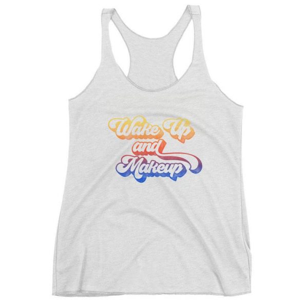 Wake Up & Makeup Tank Top