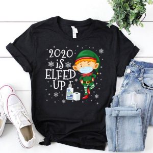 2020 Is Elfed Up Elf Mask Funny Christmas T Shirt