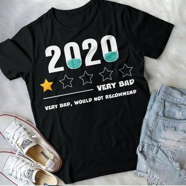 2020 Very Bad Would Not Recommend 1 Star Rating Gift TShirt