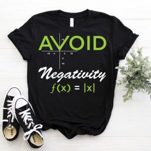 Avoid Negativity Mathematician Math Algebra Pun Equation Function Teacher Gift T-Shirt