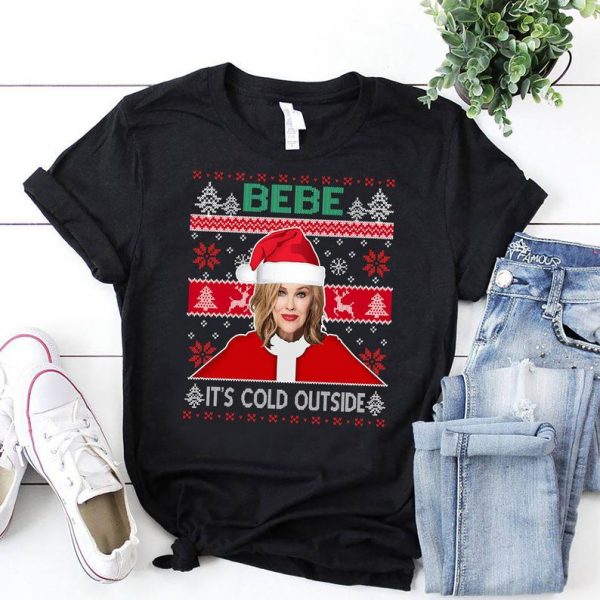 Bebe It'S Cold Outside Unisex T-Shirt