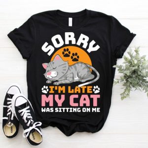 Cat Sorry I'm Late Funny T-Shirt