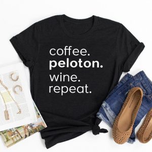 Coffee Peloton Wine Repeat T-Shirt