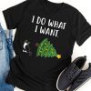 I Do What I Want T Shirt