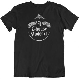 I choose violence- Game of thrones Cersei lannister Inspired Mashup funny T Shirt