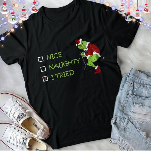 Naughty Nice I Tried Grinch Christmas T Shirt