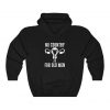 No Country For Old Men Uterus Hoodie