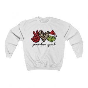 Peace Love Grinch Sweatshirt