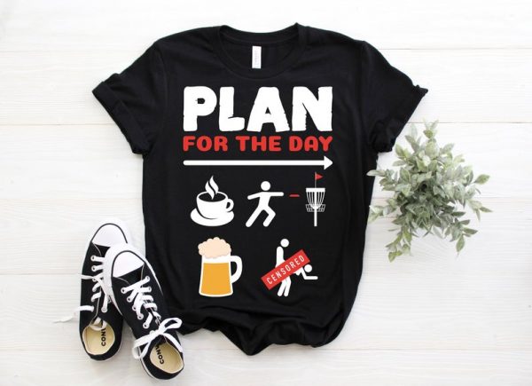 Plan For The Day Beer And Disc Golf Funny Disc Golfing Lover Player Gift T-Shirt