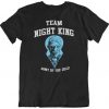 Team Night King- Game of thrones White walker Inspired Mashup funny T Shirt