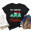 The Pandemic That Stole Christmas 2020 Unisex T-Shirt