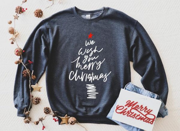 We wish you Merry Christmas Sweatshirt