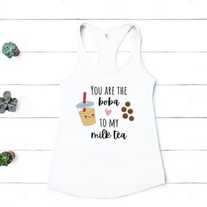 You Are the Boba to my Milk Tea Tank Top