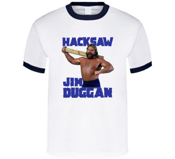 Hacksaw Jim Duggan Wrestling Superstar Fan Ringer Shirt