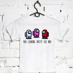 You Looking Pretty Sus Bro Imposter Gaming T-Shirt