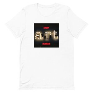 Buy My Art Before I Die Unisex T-Shirt