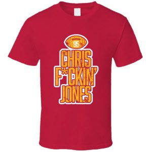 Chris Jones Fcking Kc Kansas City Football Player Fan T Shirt