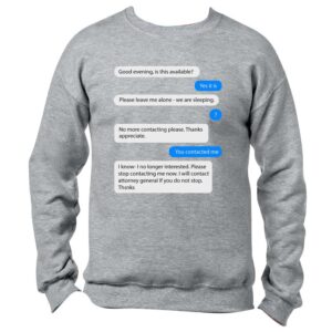 Good evening, is this available Sweatshirt