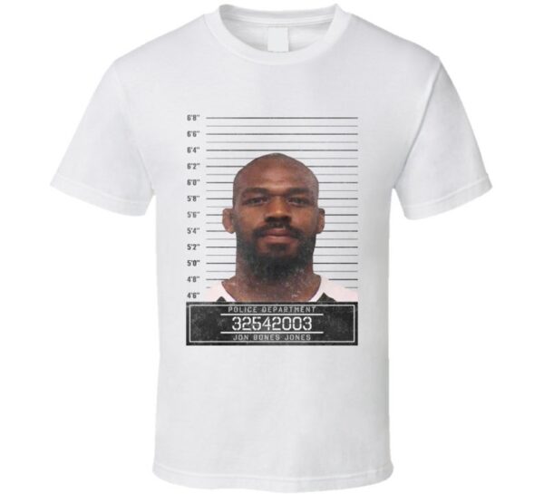 Jon Bones Jones Celebrtiy Mugshot Police Department T Shirt