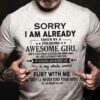 Sorry I Am Already Taken By A Freaking Awesome Girl Funny Classic T-shirt