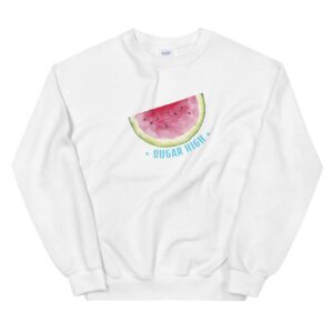 Watermelon Sugar High Sweatshirt
