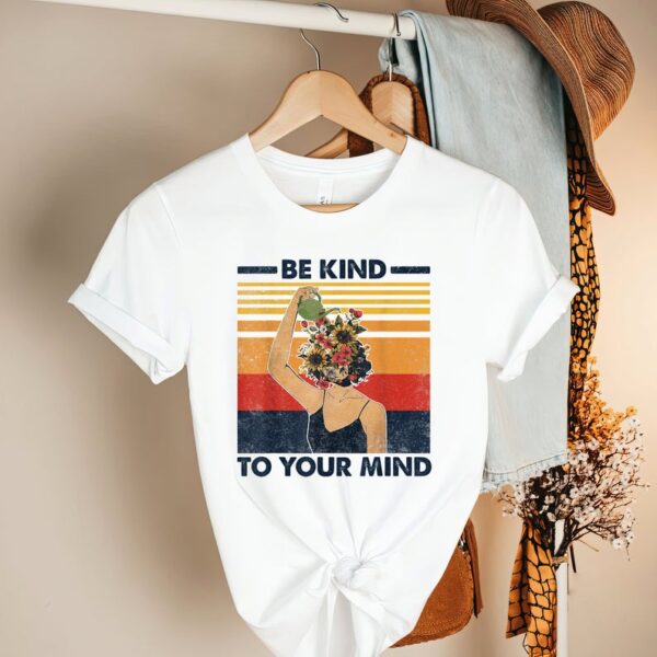 Bekind To Your Mind Funny T-Shirt