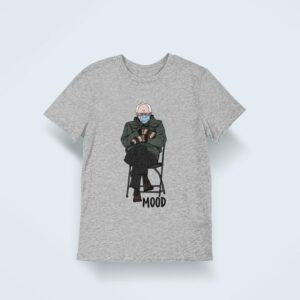 Bernie Sanders Mittens Mood T-Shirt