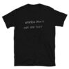 Women Don't Owe You Shit T-shirt