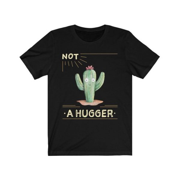 Cactus Not A Hugger T-Shirt